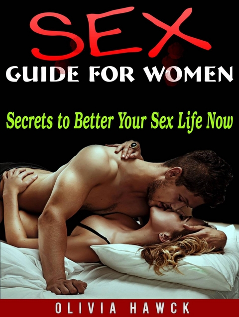 Sex Guide for Women - Olivia Hawck