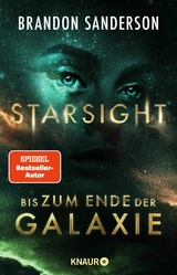 Starsight - Bis zum Ende der Galaxie -  Brandon Sanderson