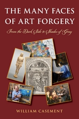 Many Faces of Art Forgery -  William Casement