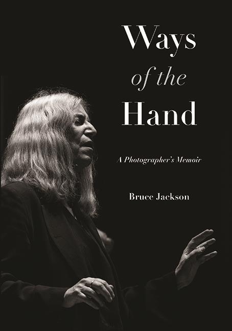 Ways of the Hand -  Bruce Jackson