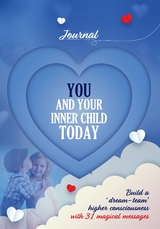 You and Your Inner Child Today - Louise L Kallaway