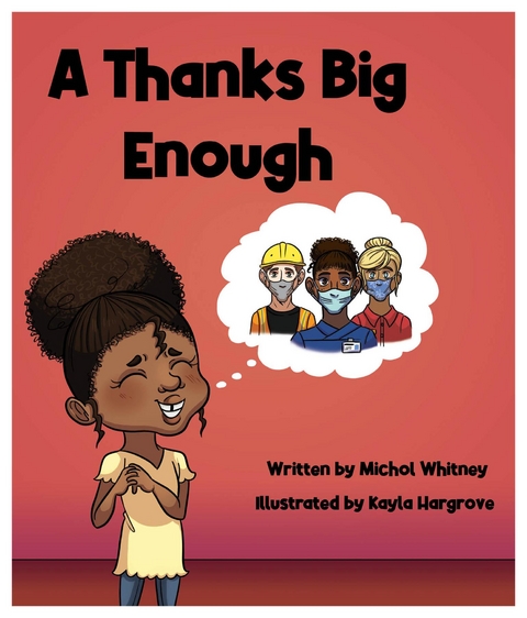 A Thanks Big Enough - Michol M Whitney