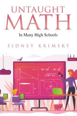 Untaught Math -  Sidney Krimsky