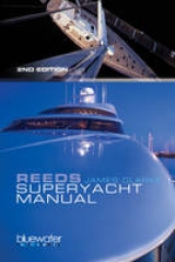 Reeds Superyacht Manual - Clarke, James