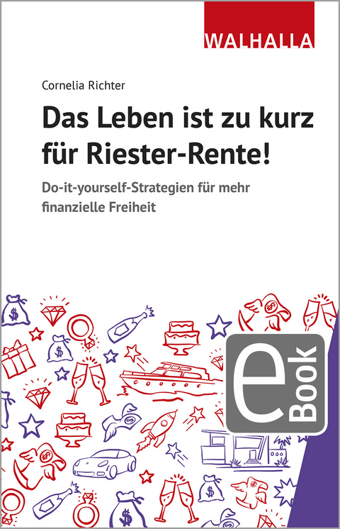 Das Leben ist zu kurz für Riester-Rente - Cornelia Richter