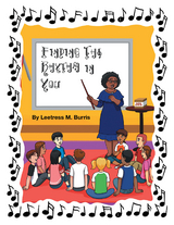 Finding the Rhythm in You -  Leetress M. Burris