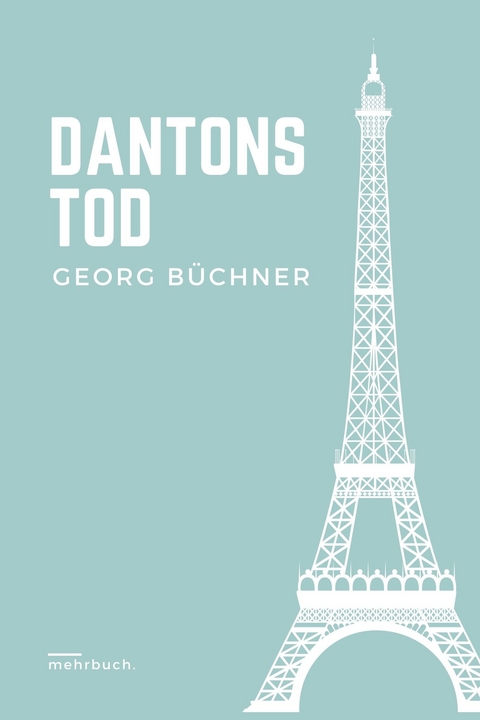 Dantons Tod - Georg Büchner