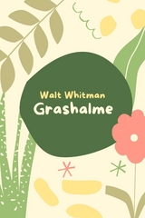 Grashalme - Walt Whitman