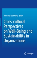 Cross-cultural Perspectives on Well-Being and Sustainability in Organizations - 