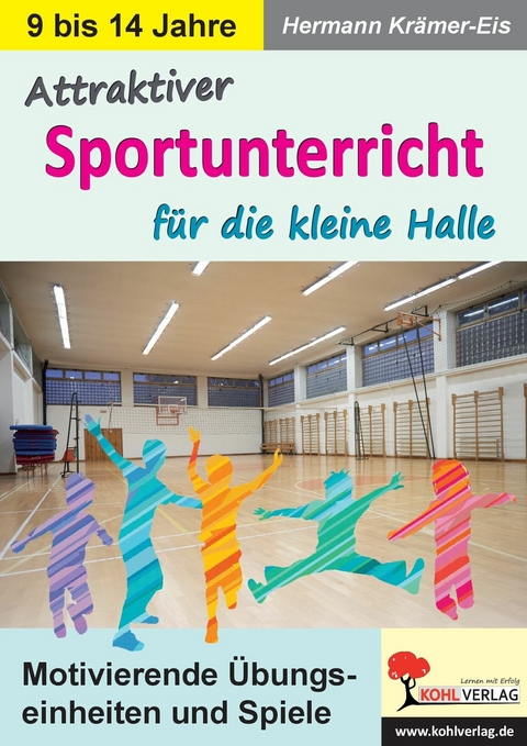 Attraktiver Sportunterricht für die kleine Halle -  Hermann Krämer-Eis