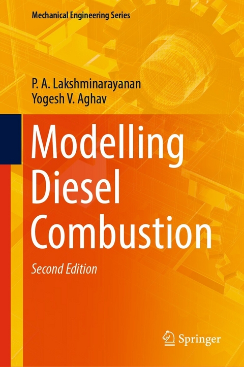 Modelling Diesel Combustion - P. A. Lakshminarayanan, Yogesh V. Aghav