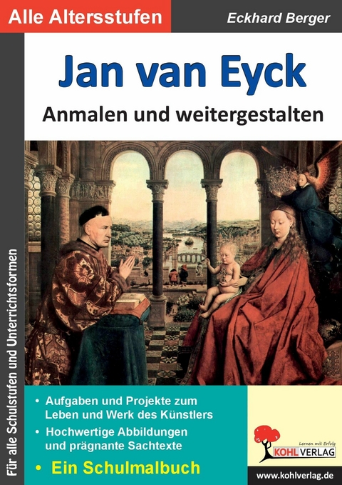 Jan van Eyck ... anmalen und weitergestalten -  Eckhard Berger