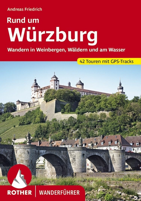 Rund um Würzburg -  Andreas Friedrich