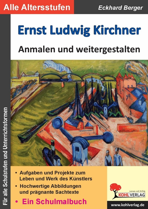 Ernst Ludwig Kirchner ... anmalen und weitergestalten -  Eckhard Berger