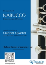 Clarinet 4/Bass part of "Nabucco" overture for Clarinet Quartet - Glissato Series Clarinet Quartet, Giuseppe Verdi, a cura di Francesco Leone