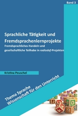 Sprachliche Tätigkeit und Fremdsprachenlernprojekte - Kristina Peuschel