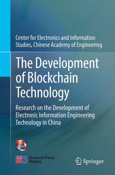 The Development of Blockchain Technology - Chinese Academy of Engineering Center for Electronics and Information Studies