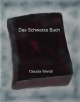 Das schwarze Buch - Claudia Wendt