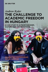 The Challenge to Academic Freedom in Hungary - Andrew Ryder