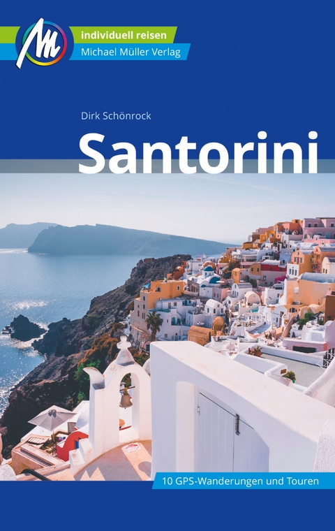 Santorini Reiseführer Michael Müller Verlag - Dirk Schönrock