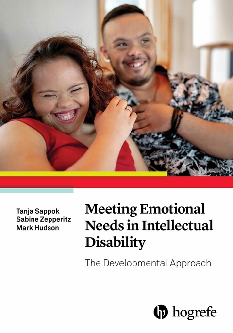 Meeting Emotional Needs in Intellectual Disability - Tanja Sappok, Sabine Zepperitz, Mark Hudson