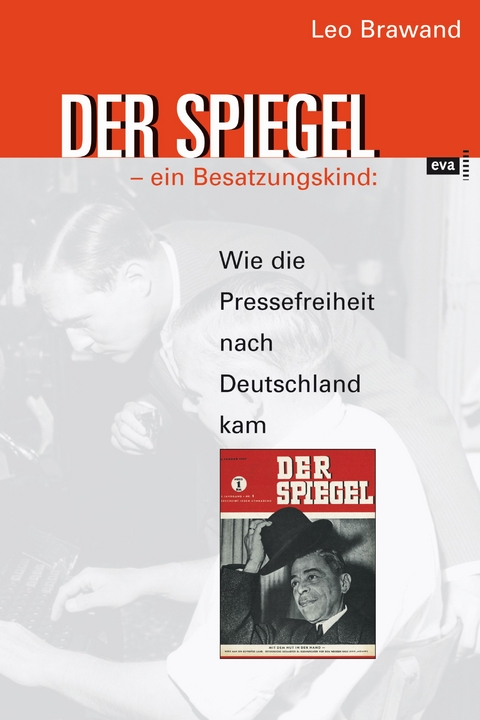 DER SPIEGEL – ein Besatzungskind - Leo Brawand