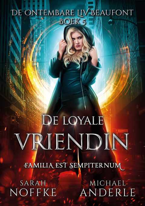 De loyale vriendin - Sarah Noffke, Michael Anderle