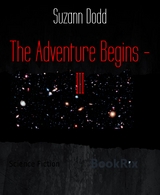 The Adventure Begins - III - Suzann Dodd