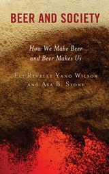 Beer and Society -  Asa  B. Stone,  Eli Revelle Yano Wilson