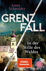 Grenzfall - In der Stille des Waldes -  Anna Schneider