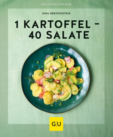 1 Kartoffel - 40 Salate -  Gina Greifenstein