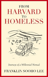 From Harvard to Homeless - Franklin Sooho Lee