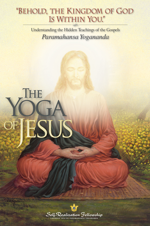 The Yoga of Jesus - Paramahansa Yogananda