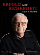 Erfolg mit Sicherheit - Otto Wilhelms