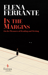 In the Margins -  Elena Ferrante