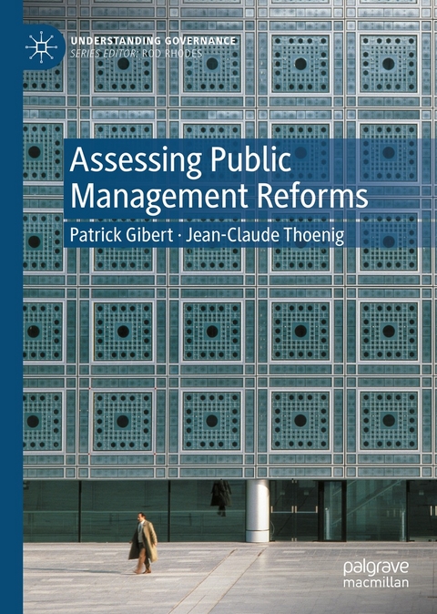 Assessing Public Management Reforms - Patrick Gibert, Jean-Claude Thoenig