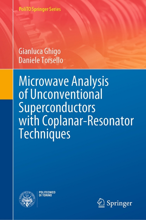 Microwave Analysis of Unconventional Superconductors with Coplanar-Resonator Techniques - Gianluca Ghigo, Daniele Torsello