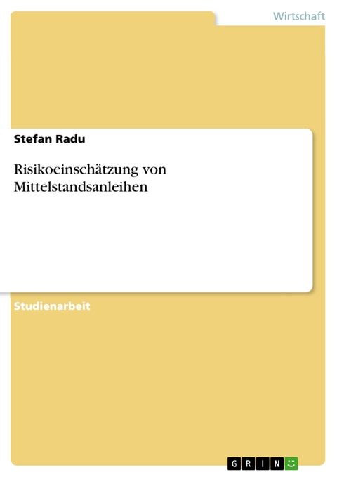 Risikoeinschätzung von Mittelstandsanleihen - Stefan Radu