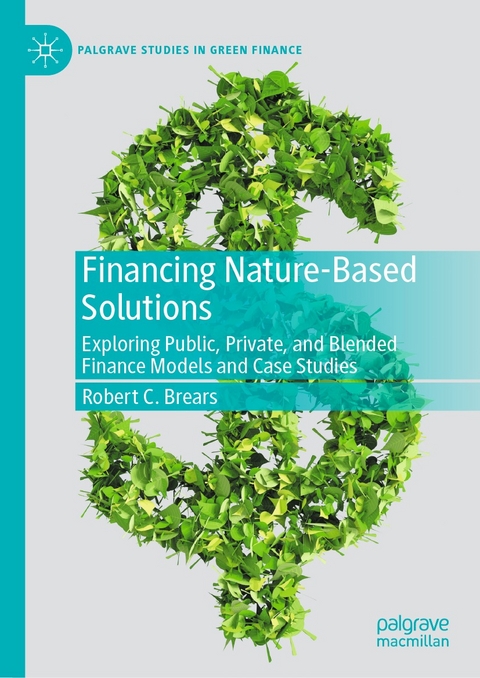 Financing Nature-Based Solutions - Robert C. Brears