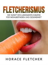 Fletcherismus (Übersetzt) - Horace Fletcher