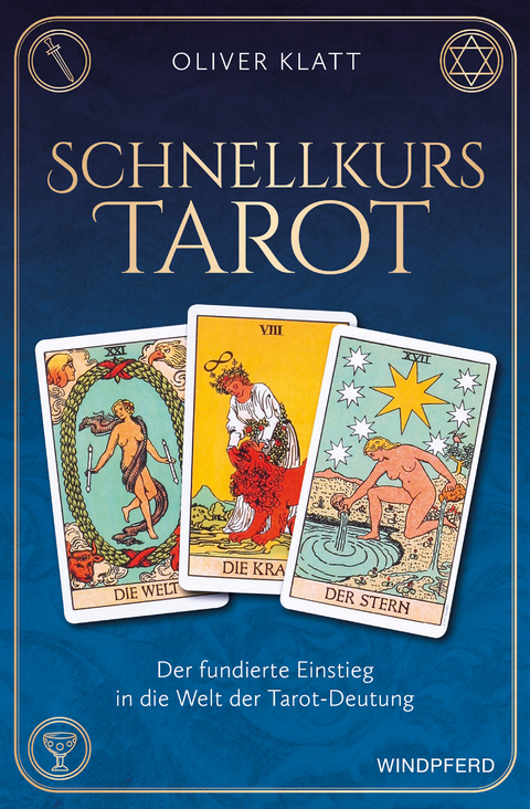 Schnellkurs Tarot - Oliver Klatt