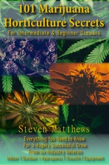 101 Marijuana Horticulture Secrets - Steven Matthews