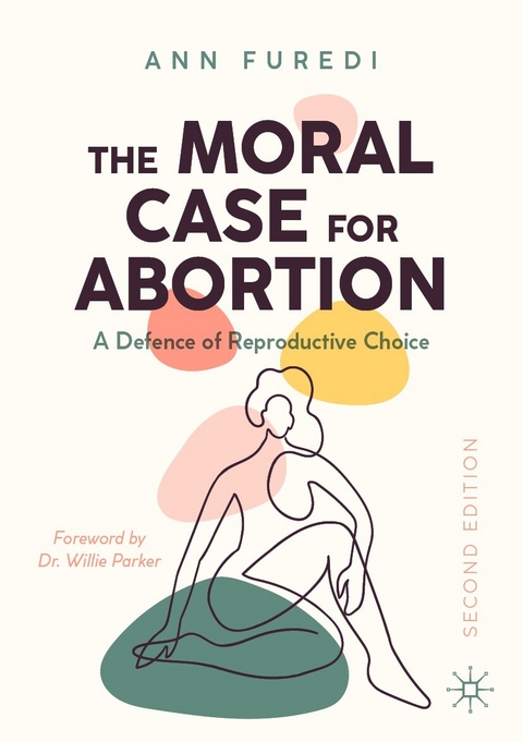 The Moral Case for Abortion - Ann Furedi