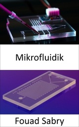 Mikrofluidik - Fouad Sabry