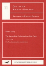 The San and the Colonization of the Cape 1770–1879 - Miklós Szalay