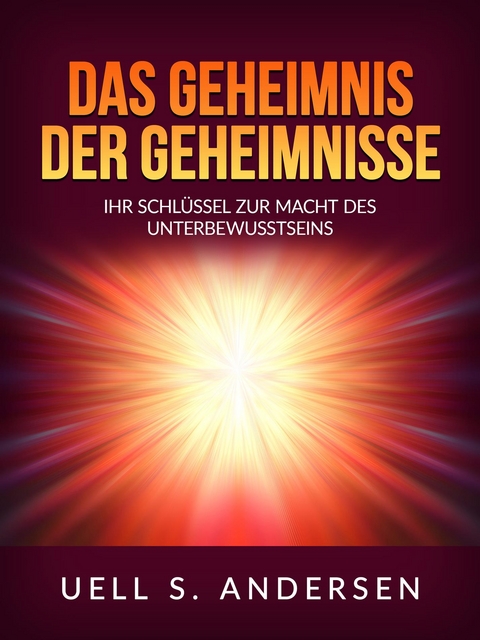 Das Geheimnis der Geheimnisse (Übersetzt) - Uell S. Andersen