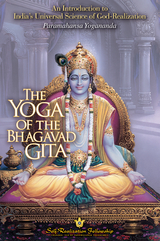 Yoga of the Bhagavad Gita -  Paramahansa Yogananda