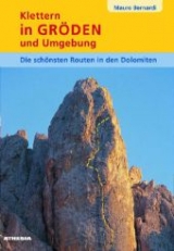 Klettern in Gröden und Umgebung - Mauro Bernardi