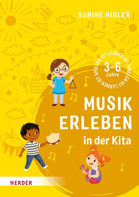 Musik erleben in der Kita - Sabine Hirler