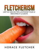 Fletcherism (Traduit) - Horace Fletcher